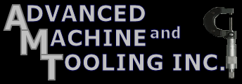 Advanced Machine and Tooling, Inc   (AMT)