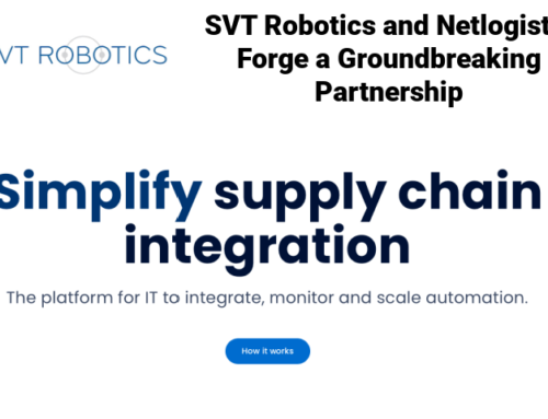 SVT Robotics and Netlogistik Forge a Groundbreaking Partnership